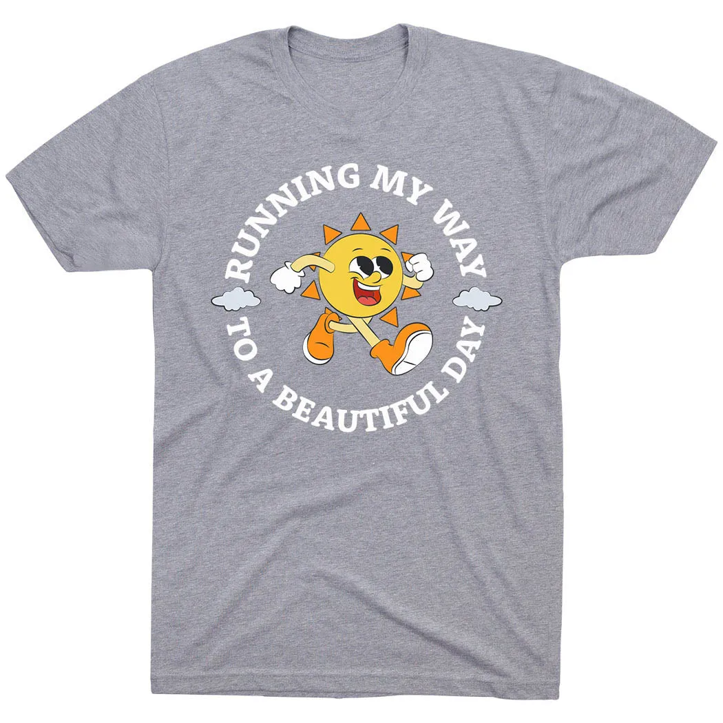 Running Short Sleeve T-Shirt - Running My Way to a Beautiful Day SustainableManufacturing