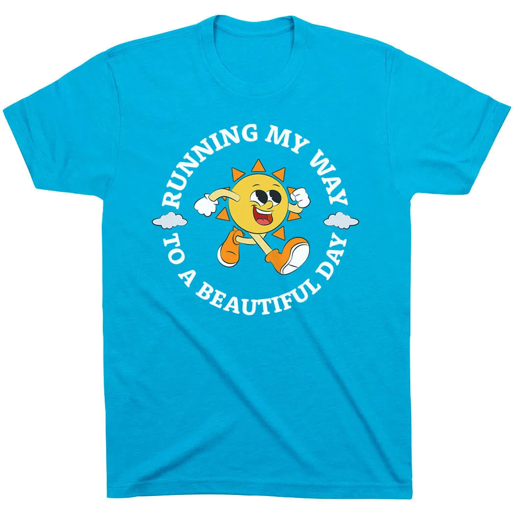Comfortable And Versatile Casual Look Running Short Sleeve T-Shirt - Running My Way to a Beautiful Day