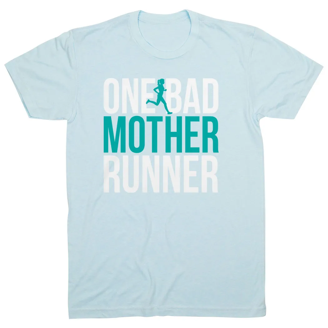 Running Short Sleeve T-Shirt - One Bad Mother Runner (Bold) Cashmere combination Seasonal Comfort Style