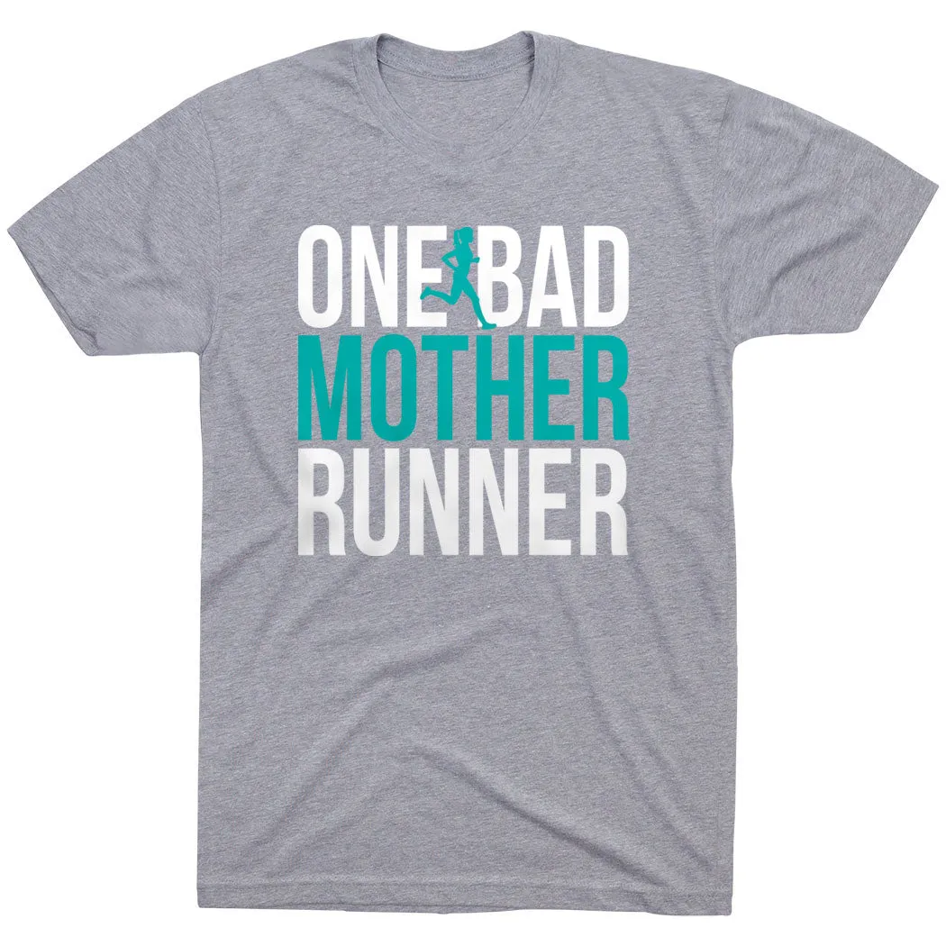 Cozy and Fashionable Running Short Sleeve T-Shirt - One Bad Mother Runner (Bold)