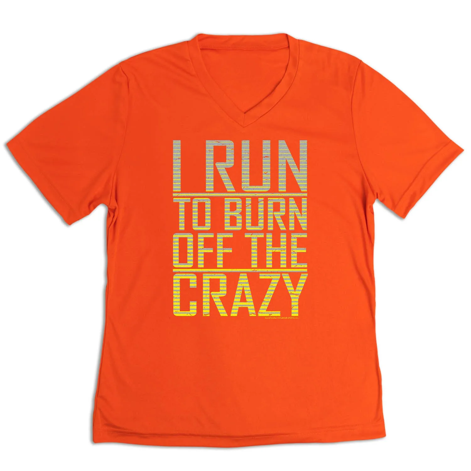 StretchFabric Quick Fit Comfort Women's Short Sleeve Tech Tee - I Run To Burn Off The Crazy