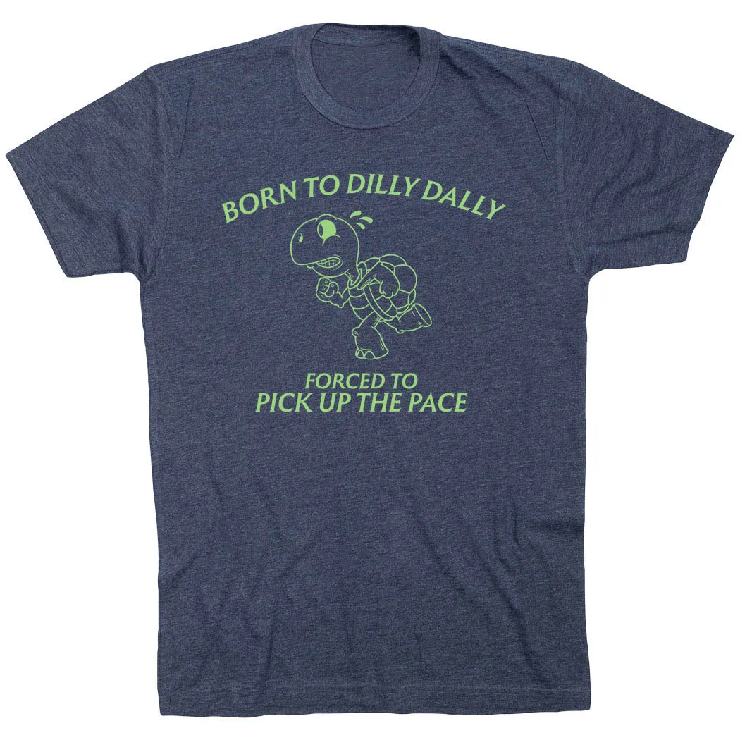 Running Short Sleeve T-Shirt - Born to Dilly Dally Versatile Style