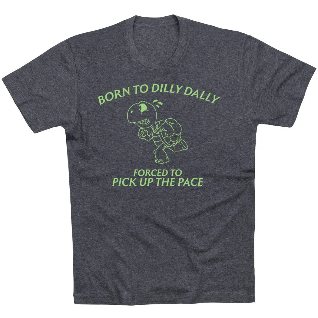 Running Short Sleeve T-Shirt - Born to Dilly Dally Travel convenience