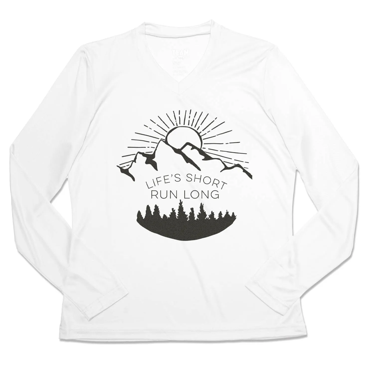 Ethically Sourced Cotton Fun Style Women's Long Sleeve Tech Tee - Life's Short Run Long (Mountains)