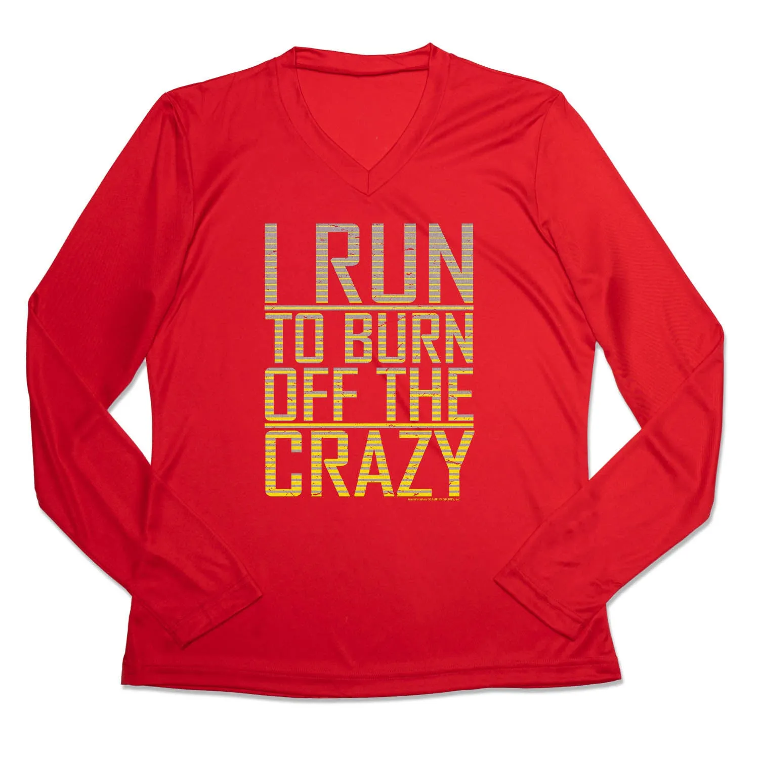 Women's Long Sleeve Tech Tee - I Run To Burn Off The Crazy Relaxed Torso Fit Effortless Design