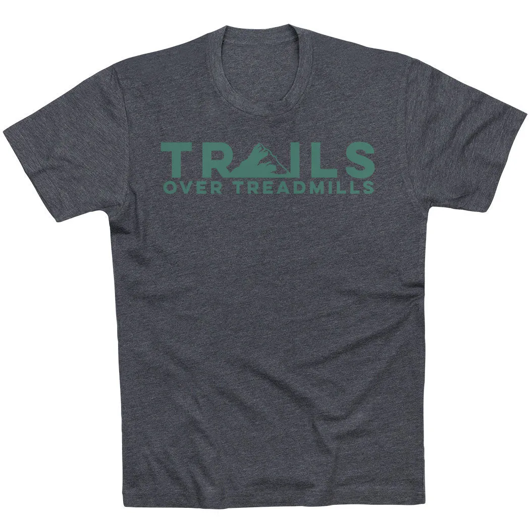 Running Short Sleeve T-Shirt - Trails Over Treadmills Street Smart