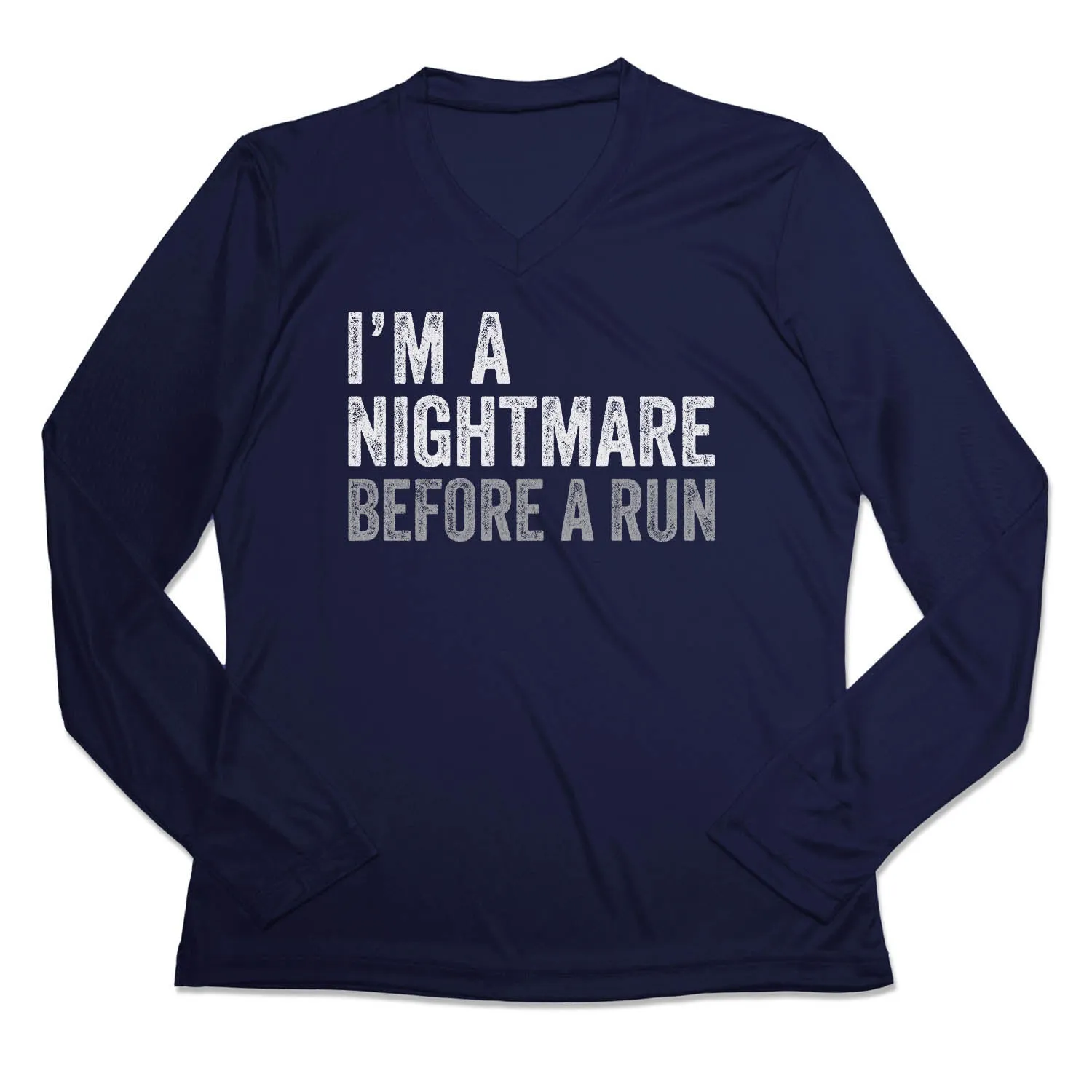 Urban Look Long Sleeve Women's Long Sleeve Tech Tee - I'm A Nightmare Before A Run? Bold