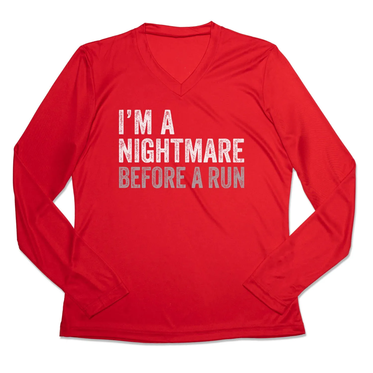 Street Casual Look Women's Long Sleeve Tech Tee - I'm A Nightmare Before A Run? Bold
