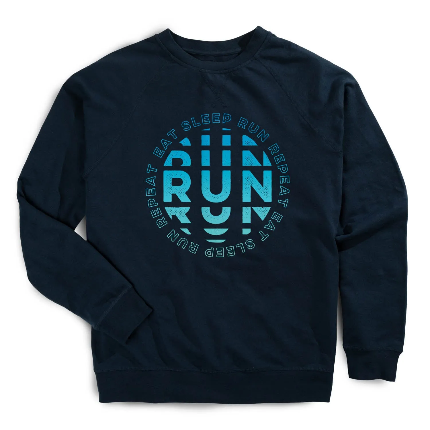 Effortless Style TaglessNeckline Running Raglan Crew Neck Sweatshirt - Eat Sleep Run Repeat