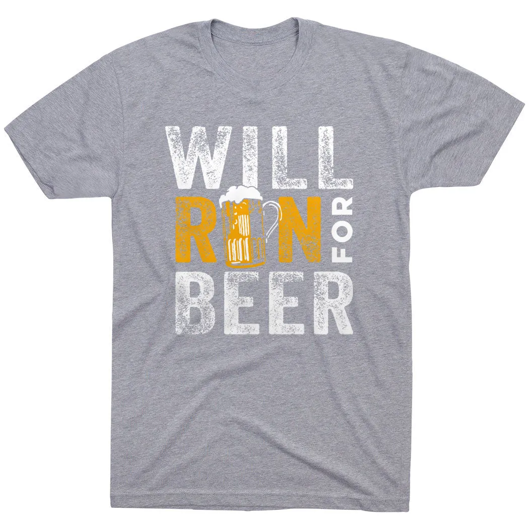 Running Short Sleeve T- Shirt - Will Run For Beer Complementary Colors Sporty Comfort Fit