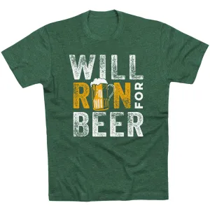 Running Short Sleeve T- Shirt - Will Run For Beer Low Profile Collar Quality Layer