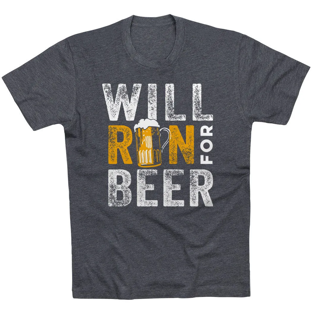 Running Short Sleeve T- Shirt - Will Run For Beer Elegant Detail Anti Pilling Treatment