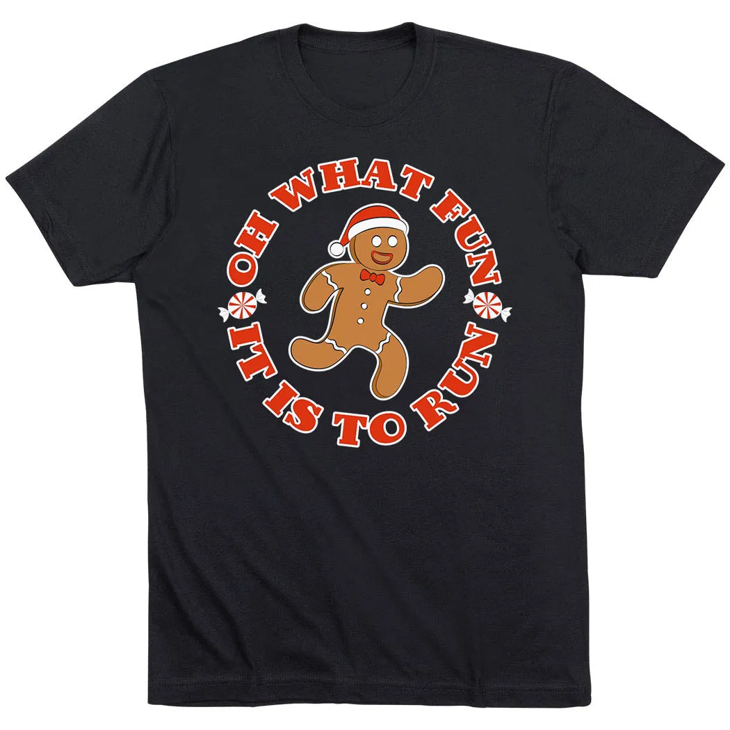 Running Short Sleeve T-Shirt - Oh What Fun It Is To Run Comfortable All Day Wear Solid Color