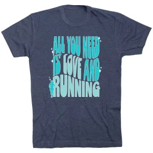 Running Short Sleeve T-Shirt - All You Need is Love and Running easy to pair