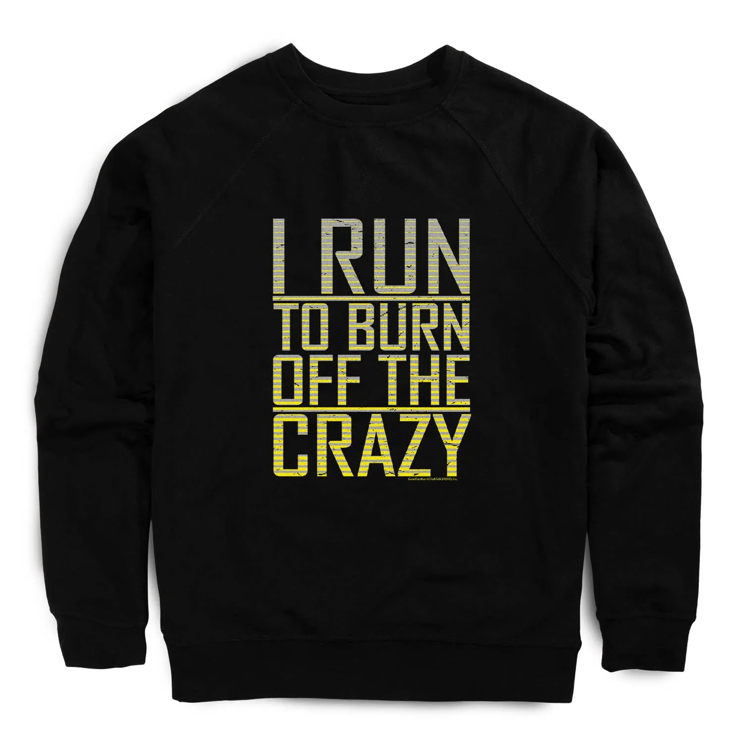 Running Raglan Crew Neck Pullover - I Run To Burn Off The Crazy Fairy Mood Balance Core