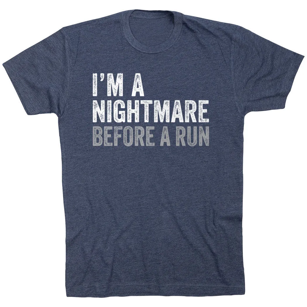 Durable Collar Construction Basic Wear Running Short Sleeve T-Shirt - I'm A Nightmare Before A Run? Bold