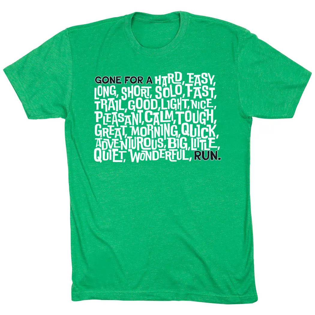 ethical All-Purpose Wear Running Short Sleeve T-Shirt - Gone For a ___ Run