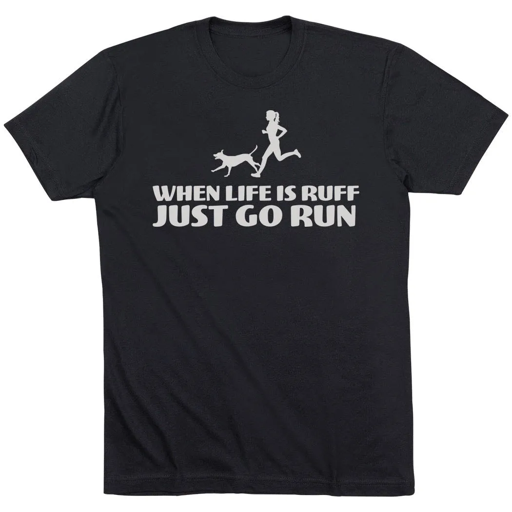 Chic And Comfortable Running Short Sleeve T-Shirt - Life is Ruff