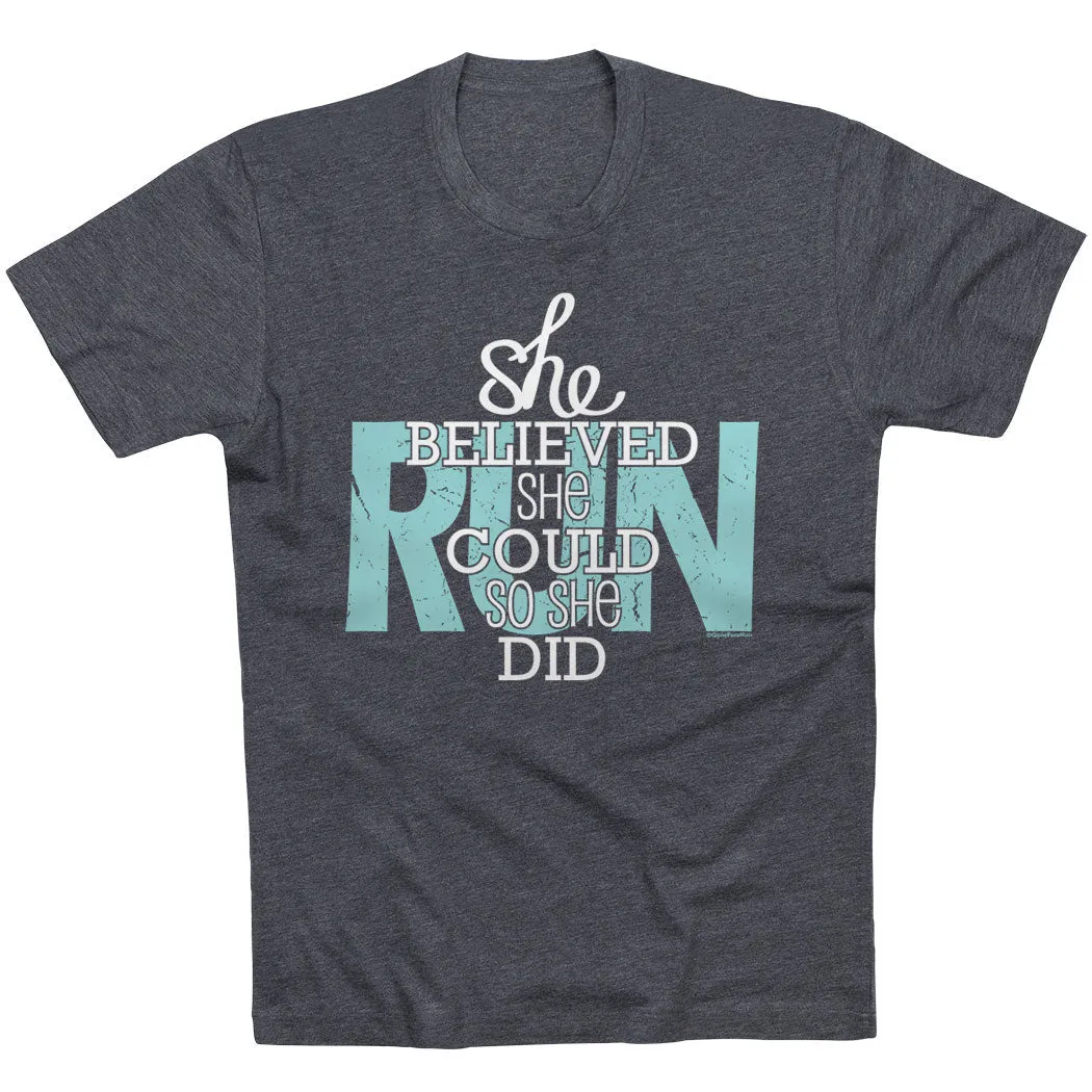 Premium Comfort Running Short Sleeve T-Shirt - She Believed She Could So She Did