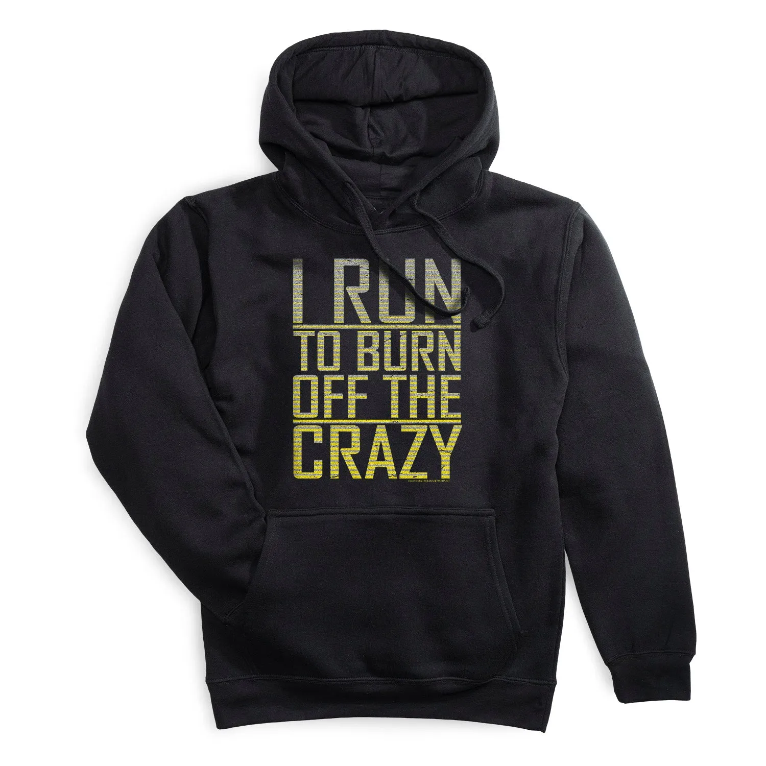 Tight Net Statement Fleece Hoodie -  I Run To Burn Off The Crazy