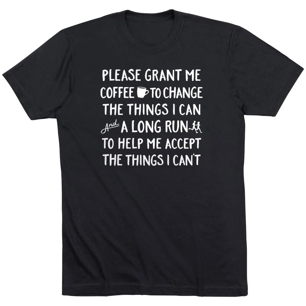 Running Short Sleeve T-Shirt - Please Grant Me Coffee Weekend Smart Feminine Touch